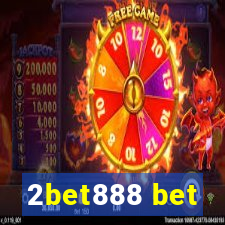 2bet888 bet